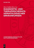 Horst Herrmann, Horst Stobbe - Diagnostik- und Therapieschemata hämatologischer Erkrankungen