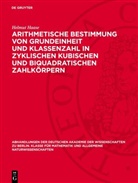 Helmut Haase - Arithmetische Bestimmung von Grundeinheit und Klassenzahl in zyklischen kubischen und biquadratischen Zahlkörpern