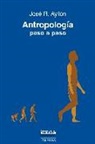 José Ramón Ayllón - Antropología paso a paso