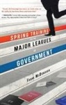 Frank Mcdonough - Spring Training for the Major Leagues of Government