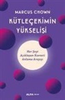 Marcus Chown - Kütlecekimin Yükselisi