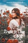 Azemina Klobodanovi¿ - ¿ivot je Dar