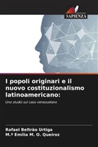 Rafael Beltrão Urtiga, M. ª Emília M. O. Queiroz, M.ª Emília M. O. Queiroz - I popoli originari e il nuovo costituzionalismo latinoamericano: