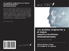 Rafael Beltrão Urtiga, M. ª Emília M. O. Queiroz - Los pueblos originarios y el nuevo constitucionalismo latinoamericano