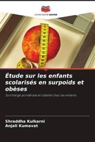 Shraddha Kulkarni, Anjali Kumavat - Étude sur les enfants scolarisés en surpoids et obèses