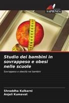 Shraddha Kulkarni, Anjali Kumavat - Studio dei bambini in sovrappeso e obesi nelle scuole