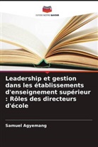 Samuel Agyemang - Leadership et gestion dans les établissements d'enseignement supérieur : Rôles des directeurs d'école