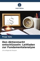 Pooja Vats - Den Aktienmarkt entschlüsseln: Leitfaden zur Fundamentalanalyse