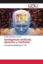 Rodrigo Maximiliano Cangemi - Inteligencia artificial, derecho y medicina
