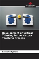 Galina Goltyanova - Development of Critical Thinking in the History Teaching Process