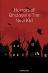 Nickolas Day - Horrors of Bryansville The New KId