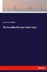 Mary W. Shelley - The Invisible Girl and other Tales