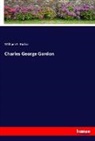 William F. Butler - Charles George Gordon