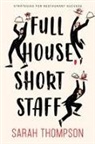 Sarah Thompson - Full House, Short Staff