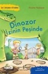 Annette Neubauer - Ilk Okuma Kitabim - Dinozor Izinin Pesinde