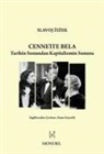Slavoj Zizek - Cennette Bela - Tarihin Sonundan Kapitalizmin Sonuna