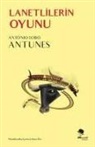 Antonio Lobo Antunes - Lanetlilerin Oyunu