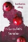 Barbaros Altug - Ruhumdaki Yaralar
