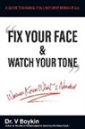 V. Boykin - Fix Your Face and Watch Your Tone - Women Know What's Needed