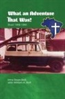 Irma Steen Stoll, William A. Stoll - What An Adventure That Was!