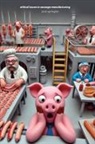 Jack Springler - Ethical Issues in Sausage Manufacturing