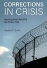Hayden P. Smith - Corrections in Crisis
