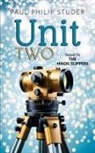 Paul Philip Studer - Unit Two