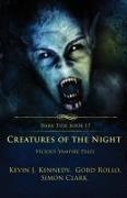 Simon Clark, Kevin J. Kennedy, Gord Rollo - Creatures of the Night Vicious Vampire Tales