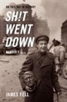 James Fell - On This Day in History Sh!t Went Down