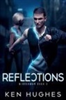 Ken Hughes - Reflections