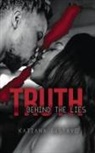 Katiana Gustave - Truth Behind the Lies