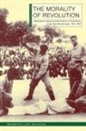 Benedito Lufs Machava, Benedito Luis Machava - The Morality of Revolution