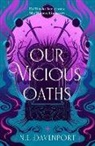 N E Davenport, N. E. Davenport - Our Vicious Oaths