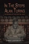 James Lenton Alty - In the Steps of Alan Turing