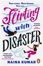 Naina Kumar - Flirting with Disaster