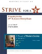 Crowston Clare, Clare Crowston, Clare Haru Crowston, Perry Joe, McKay John, John Mckay... - Strive for a 5 Guide for A History of Western Society for the AP® European History Course