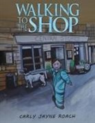 Carly Jayne Roach - Walking to the Shop