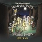 Kyle Fulton - The Adventures of Fundi the Firefly