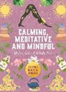 Editors of Chartwell Books - Calming, Meditative and Mindful Sticker, Color & Activity Book