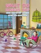 Carole Crespan - What Do Nannies Do? When They're Not Looking After You Know Who!