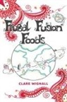 Clare Wignall - Frugal Fusion Foods