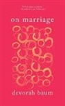 Devorah Baum, Devorah Baum - On Marriage