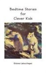 Etienne Labuschagne - Bedtime Stories for Clever Kids