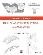 Francis D K (University of Washington Seattle Wa) Ching, Francis D. K. Ching, Francis D. K. (University of Washington Ching, Francis D K Ching - Building Construction Illustrated