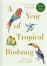 Dominic Couzens, Madeleine Floyd - A Year of Tropical Birdsong