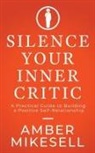 Amber Mikesell - Silence Your Inner Critic