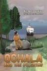 Michael Tougias - Ochala and The Pilgrims
