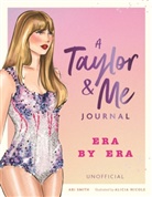 Abi Smith, Smith Abi, Alicia Green, Alicia Nicole - A Taylor & Me Journal