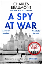 Charles Beaumont, Beaumont Charles - A Spy at War