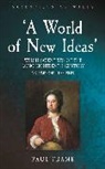 Paul Frame, Frame Paul - A World of New Ideas, 16501820